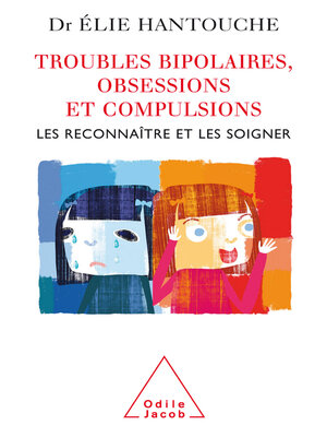 cover image of Troubles bipolaires, Obsessions et Compulsions
